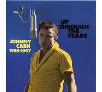 Cash, Johnny - Up Through The Years 1955-57