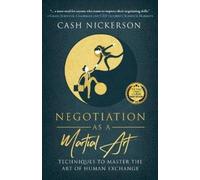 Cash Nickerson Negotiating as a Martial Art (Tascabile)