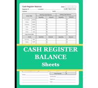 Cash Register Balance Sheets: Daily Drawer Count, Currency, Coin & Deposit Record Forms 120 Pages