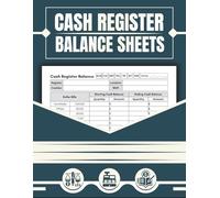 Cash Register Balance Sheets Log Book - Daily Cash Count Tracker for Bills & Coins - Cash Drawer Reconciliation Journal for Retail, Stores, Restaurants - 110 Pages, 8.5 x 11