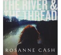 Cash,Rosanne - River & The Thread (Target Exclusive)