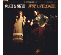 Cash & Skye Just a Stranger (Vinyl LP) 12" Album