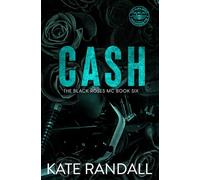 Cash: The Black Roses MC, Book Six: 6