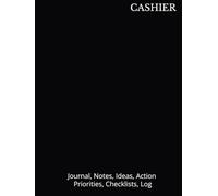 CASHIER: Journal, Notes, Ideas, Actions, Priorities, Checklists, Log | Tool for Daily Goal Setting Tracker | Time Management | Performance Reviews | Project Office Book Gifts for Meetings