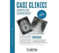 Casi clinici complessi commentati. SSM 2019. Oltre 1500 quiz