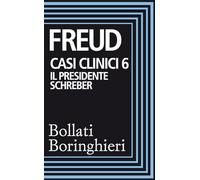 Casi clinici. Il presidente Schreber (Vol. 6)