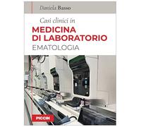 Casi clinici in medicina di laboratorio. Ematologia