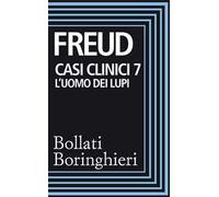 Casi clinici. Vol. 7: L' uomo dei lupi