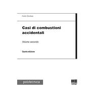 Casi di combustioni accidentali. Vol. 2