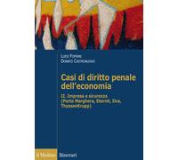 Casi di diritto penale dell'economia. Vol. 2 - Foffani L. (cur.); Castronu...