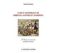 Casi e materiali di diritto antitrust europeo