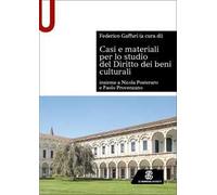 Casi e materiali per lo studio del diritto dei beni culturali