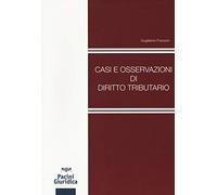 Casi e osservazioni di diritto tributario