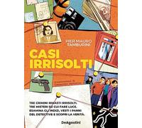 CASI IRRISOLTI - TAMBURINI PIER MAURO - ISTITUTO GEOGRAFICO De AGOSTINI