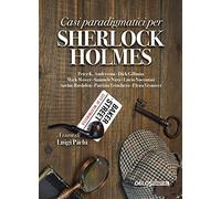 Casi paradigmatici per Sherlock Holmes