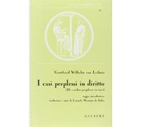 I casi perplessi in diritto. De casibus perplexis