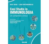 Casi studio in immunologia clinica. Un compendio clinico