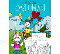 Casi umani.: Calma la rabbia e colora via lo stress con 30 casi umani da colorare