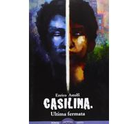 Casilina. Ultima fermata