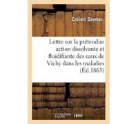 Casimir Daumas Lettre Critique Sur La Prétendue Action Dissolvante E (Tascabile)