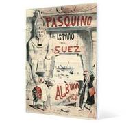 Casimiro Teja. Pasquino all'Istmo di Suez