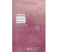 Casina Stichus (Testo latino a fronte). Ediz. Integrale