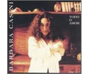 Casini, Barbara - Todo O Amor