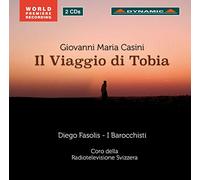 Casini Giovanni Mar - Casini: Il Viaggio di Tobia, Oratorio in Five Parts