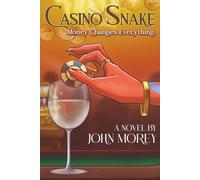 Casino Snake: Money changes everything.
