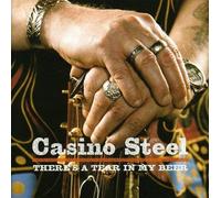 Casino Steel There Is a Tear in My Beer (CD) Album