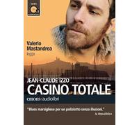 CASINO TOTALE LETTO DA VALERIO MASTRAND.