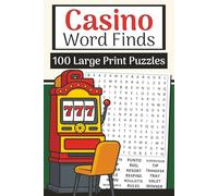 Casino Word Find Book (Large Print, 6×9): 100 Jackpot Word Search Puzzles: Slots, poker, blackjack, roulette & more-3000 words