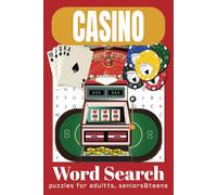 Casino Word Search Puzzle Book: Word Searches with Easy-to-Read Print about Casino Culture, Slot Machines, Poker Hands and More | 6x9 inches, 110 ... for Vacation, Holidays, and Relaxing Times.