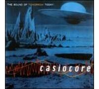 Casiocore - Sound of Tomorrow Today