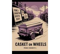 Casket on wheels: Corruption And Power