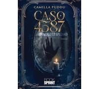 Caso 4587. Attraverso lo specchio