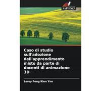 Caso di studio sull'adozione dell'apprendimento misto da parte di docenti di animazione 3D