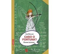 Caso o fortuna? Un approccio matematico
