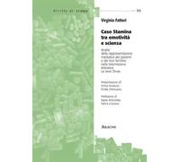 Caso stamina tra emotività e scienza. Analisi della rappresentazione mediatica dei pazienti e dei loro familiari nella trasmissione televisiva Le Iene Show