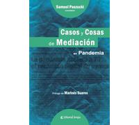 Casos y cosas de mediación en pandemia