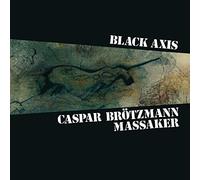 Caspar Brotzmann Massaker - Black Axis