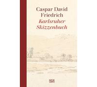Caspar David Friedrich Karlsruher Skizzenbuch /allemand