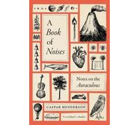 Caspar Henderson A Book of Noises (Tascabile)