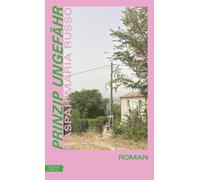 Caspar-Maria Russo Prinzip Ungefähr: Roman (Copertina rigida)