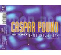 Caspar Pound - Fever called love (5 versions, 2001, feat. Plavka)