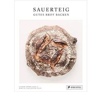 Casper André Lu Sauerteig. Gutes Brot backen: Bewährte Rezept (Copertina rigida)