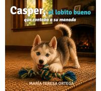 Casper, el lobito bueno que contaba a su manada