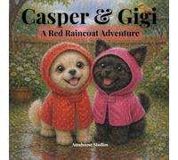 Casper & Gigi: A Red Raincoat Adventure