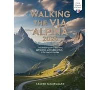 Casper Nightshade Walking the Via Alpina 2026 (Tascabile)