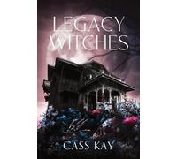 Cass Kay Legacy Witches (Tascabile)